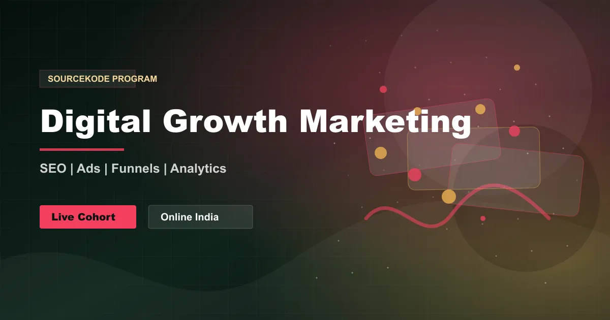 Digital Growth Marketing program at SourceKode Academy