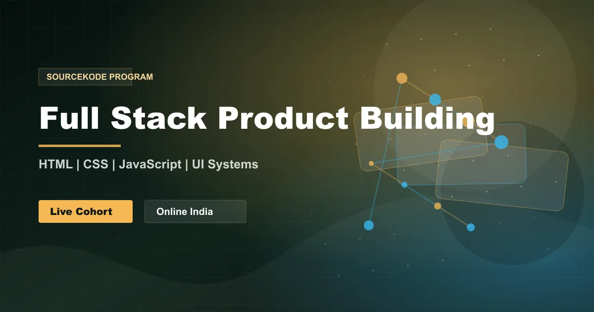 Full Stack Product Building program at SourceKode Academy